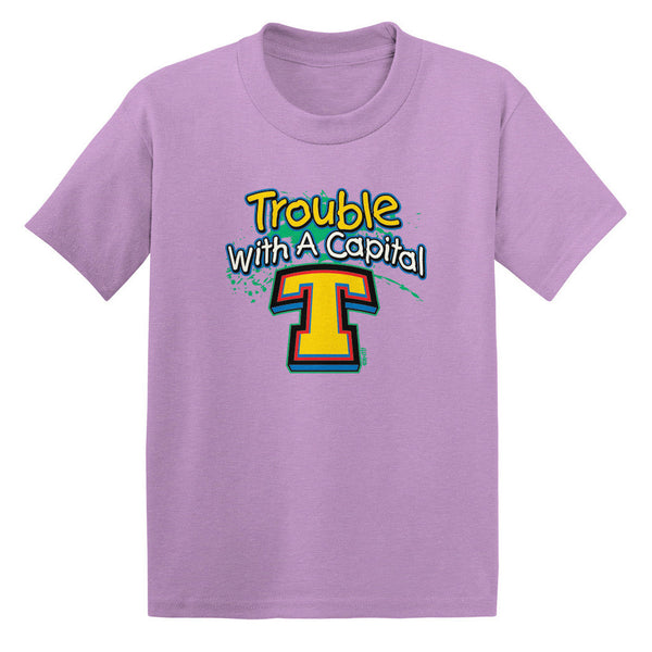 Trouble With A Capital T Toddler T-shirt