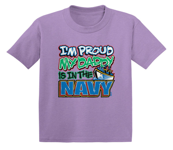 I'm Proud My Daddy Is In The Navy Infant T-Shirt