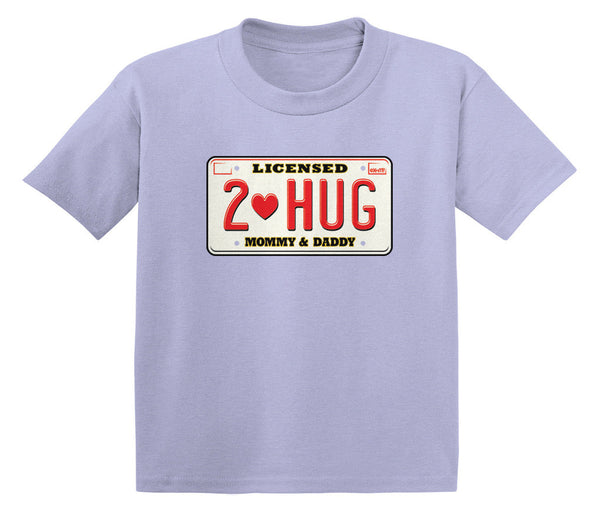 Licensed To Hug Mommy & Daddy Infant T-Shirt