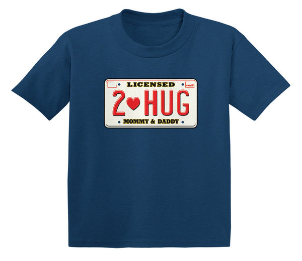 Licensed To Hug Mommy & Daddy Infant T-Shirt