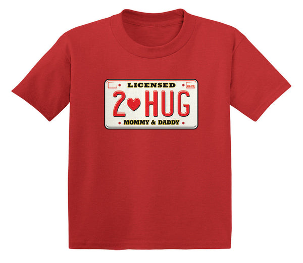 Licensed To Hug Mommy & Daddy Infant T-Shirt