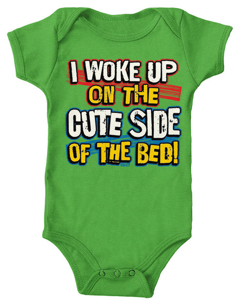 I Woke Up On The Cute Side Of The Bed! Infant Lap Shoulder Bodysuit