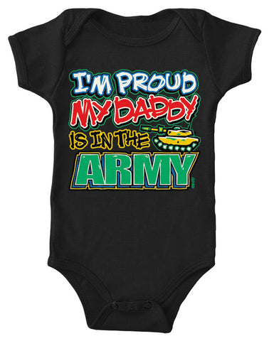 I'm Proud My Daddy Is In The Army Infant Lap Shoulder Bodysuit