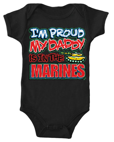 I'm Proud My Daddy Is In The Marines Infant Lap Shoulder Bodysuit