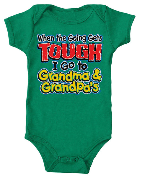 When The Going Gets Tough, I Go To Grandma and Grandpa's Infant Lap Shoulder Bodysuit