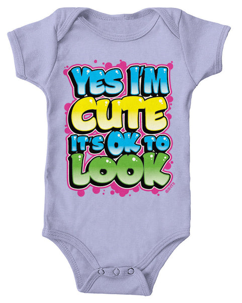 Yes I'm Cute It's OK To Look Infant Lap Shoulder Bodysuit