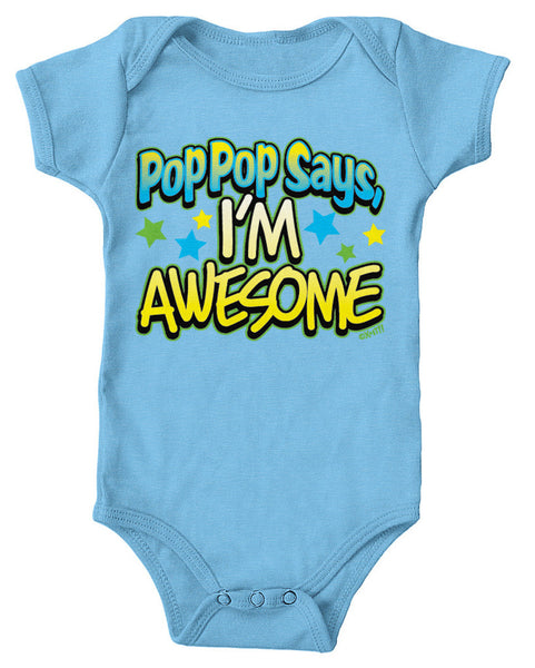 Pop Pop Says I'm Awesome Infant Lap Shoulder Bodysuit