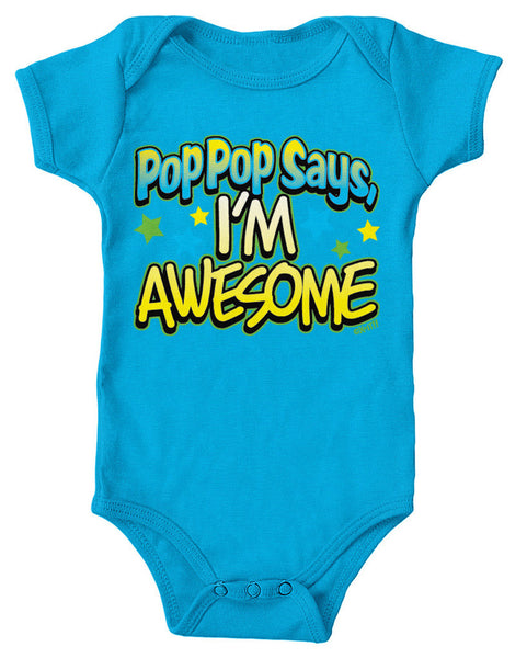 Pop Pop Says I'm Awesome Infant Lap Shoulder Bodysuit