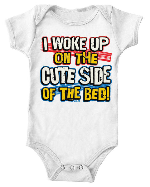 I Woke Up On The Cute Side Of The Bed! Infant Lap Shoulder Bodysuit