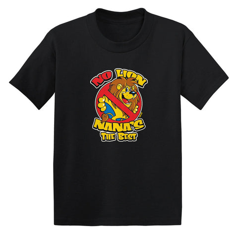 No Lion Nana's The Best Toddler T-shirt