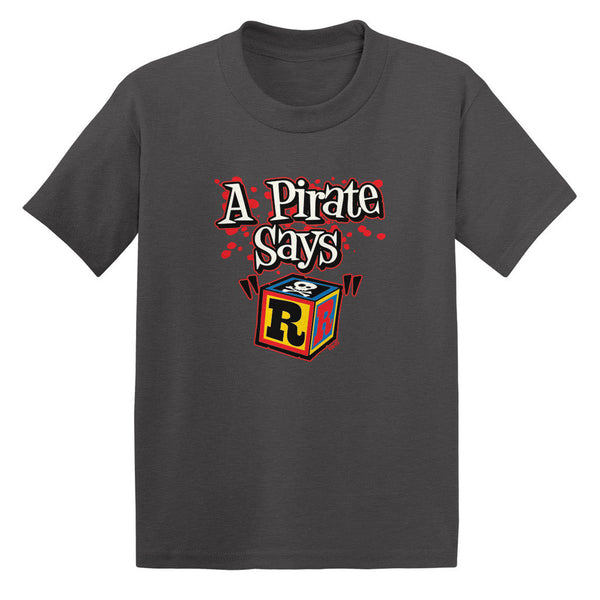 A Pirate Says "R" Toddler T-shirt